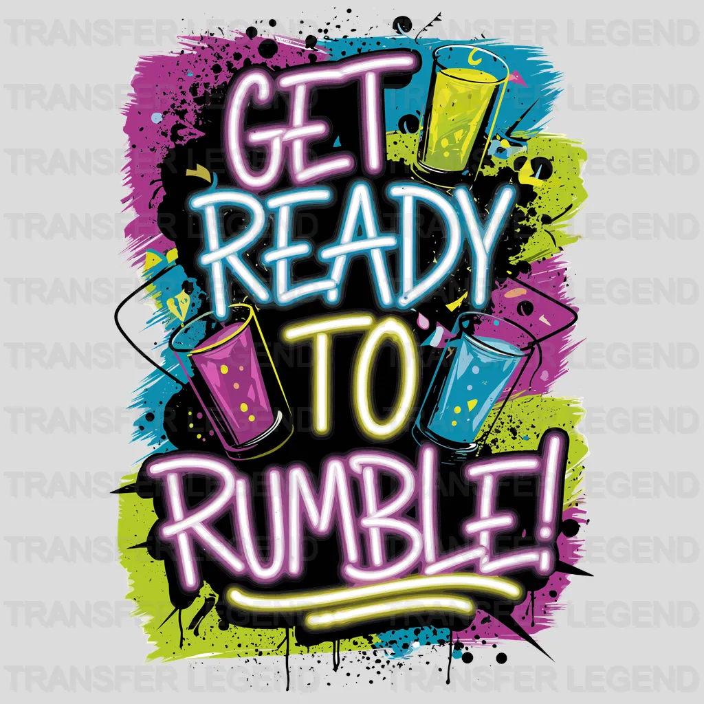 Get Ready To Rumble Party Design - DTF Heat Transfer - transferlegend