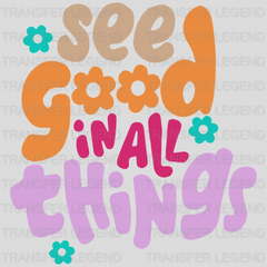 See Good In All Things - Trendy - Retro - Preppy VSCO - Smiley Face  - DTF heat transfer - transferlegend