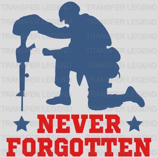 Never Forgotten - Memorial Day DTF Transfer - transferlegend