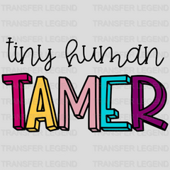 Tiny Human Tamer Design - DTF heat transfer - transferlegend