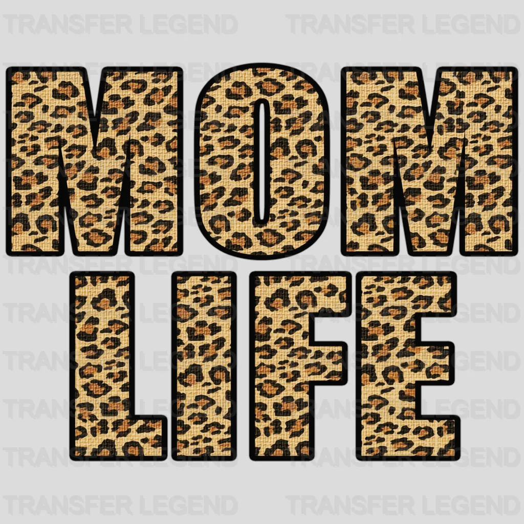 Mom Life Leopard Letters -  Mothers Day - Design - DTF heat transfer - transferlegend