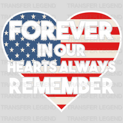 Forever In Our Heart Always Remember - Memorial Day DTF Transfer - transferlegend