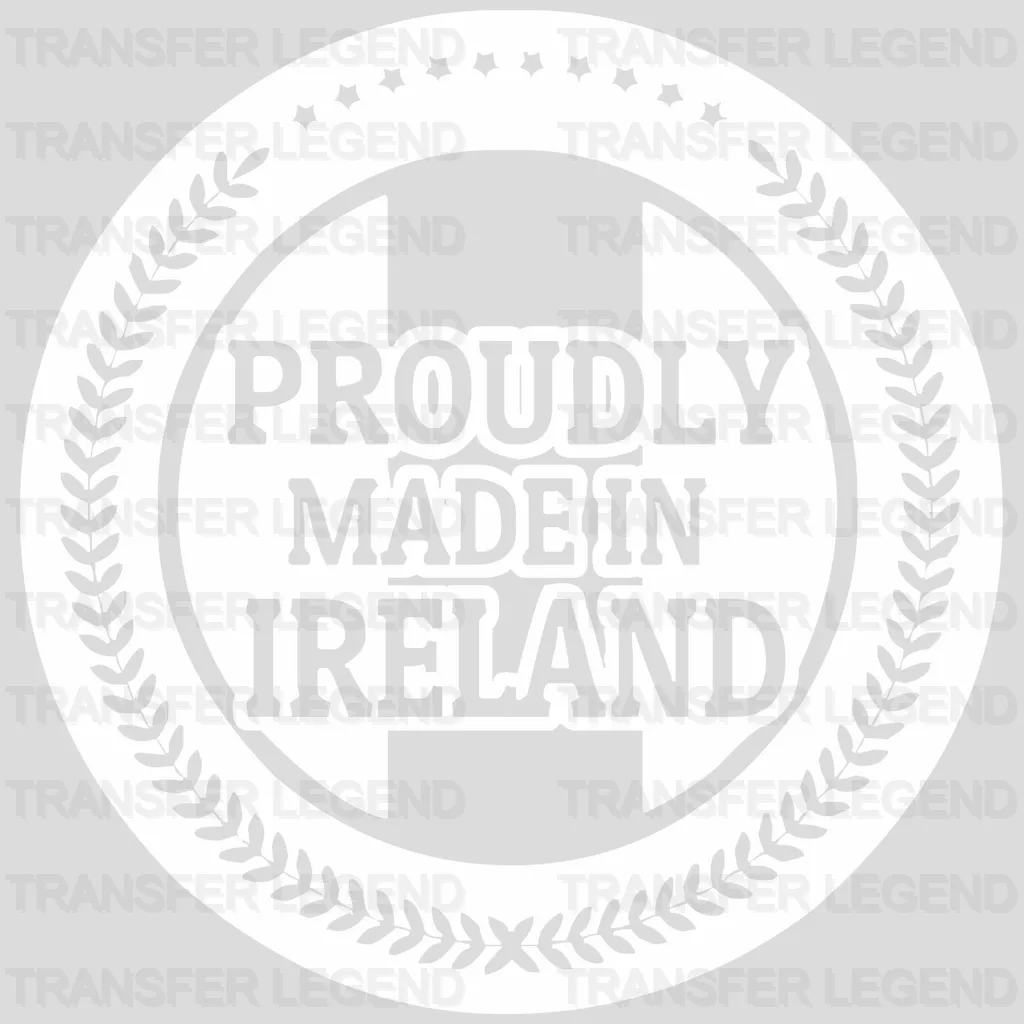 Proudly Made In Ireland St. Patrick's Day Design - DTF heat transfer - transferlegend