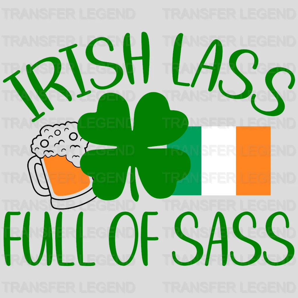 Irish Lass Full Of Sass St. Patrick's Day Design - DTF heat transfer - transferlegend