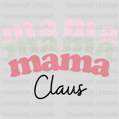 MAMA CLAUS, Christmas Design, Dtf Heat Transfer - transferlegend