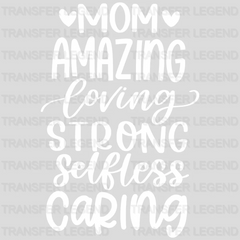 Amazing Loving Strong Selfless Caring - Mothers Day  - Funny Mom - Design - DTF heat transfer - transferlegend