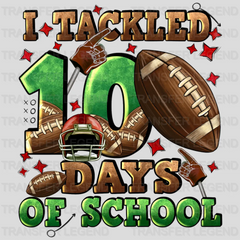 I Tackled 100 Days Of School American Ball Design - DTF heat transfer - transferlegend