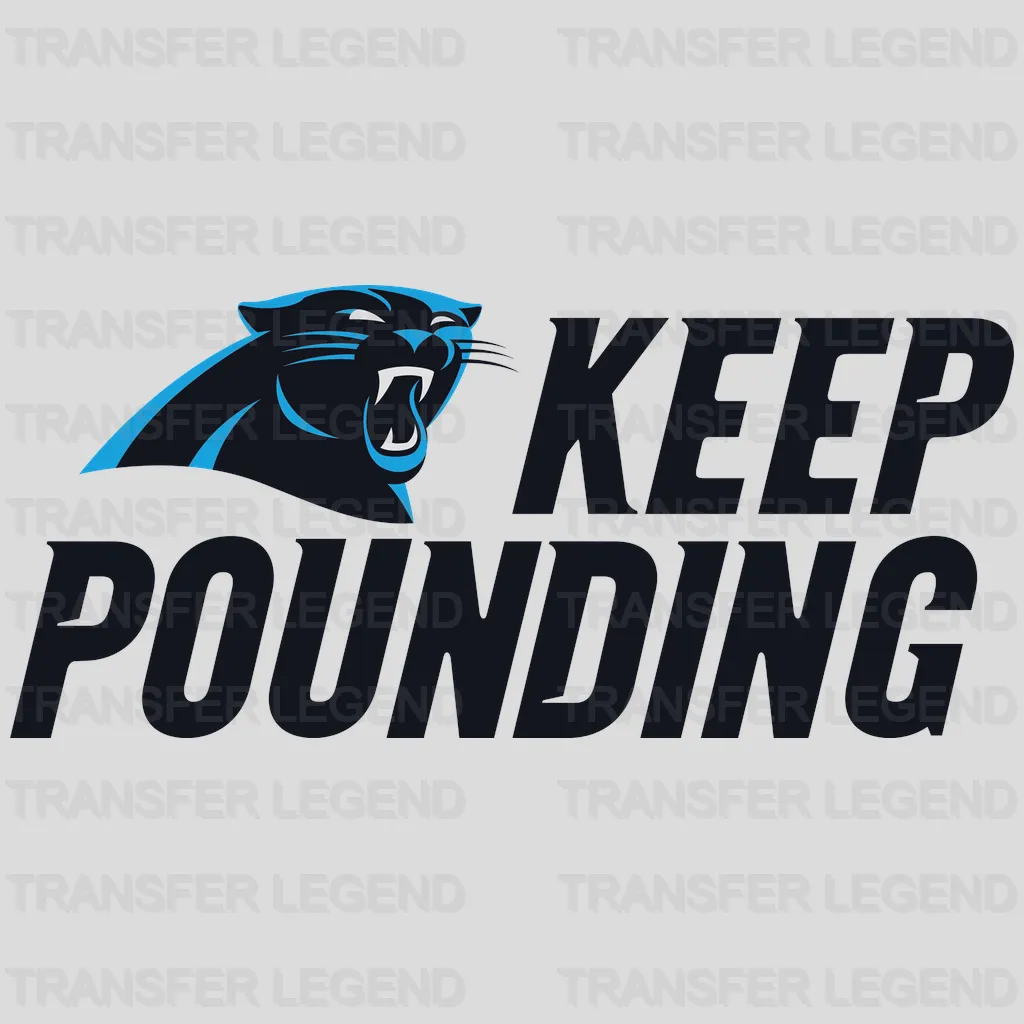 Carolina Panthers Keep Pounding Wordmark NFL Design - DTF Heat Transfer