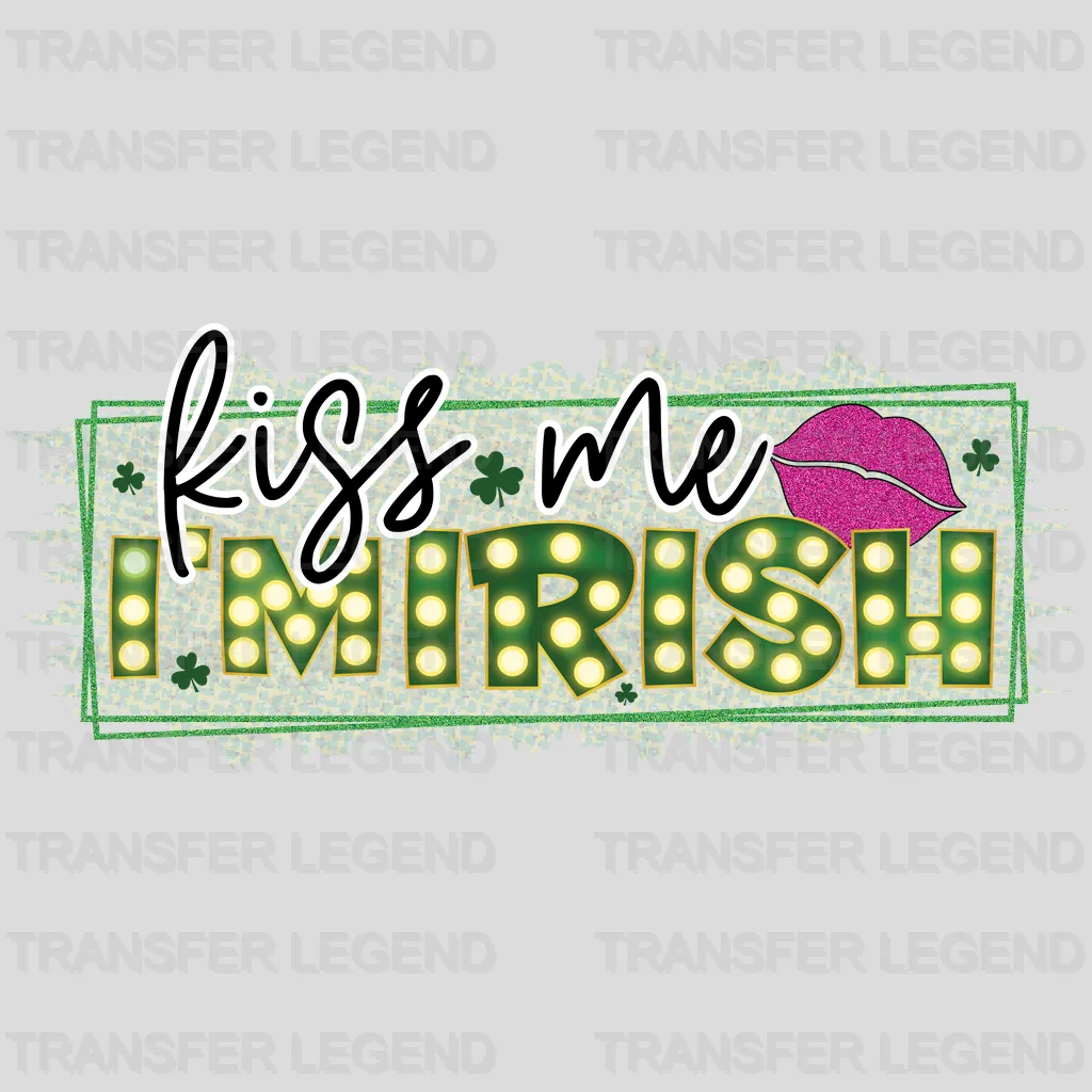 Kiss Me I'm Irish St. Patrick's Day Design - DTF heat transfer - transferlegend