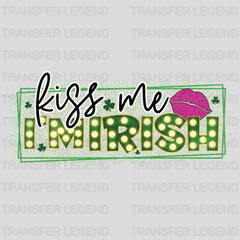 Kiss Me I'm Irish St. Patrick's Day Design - DTF heat transfer - transferlegend