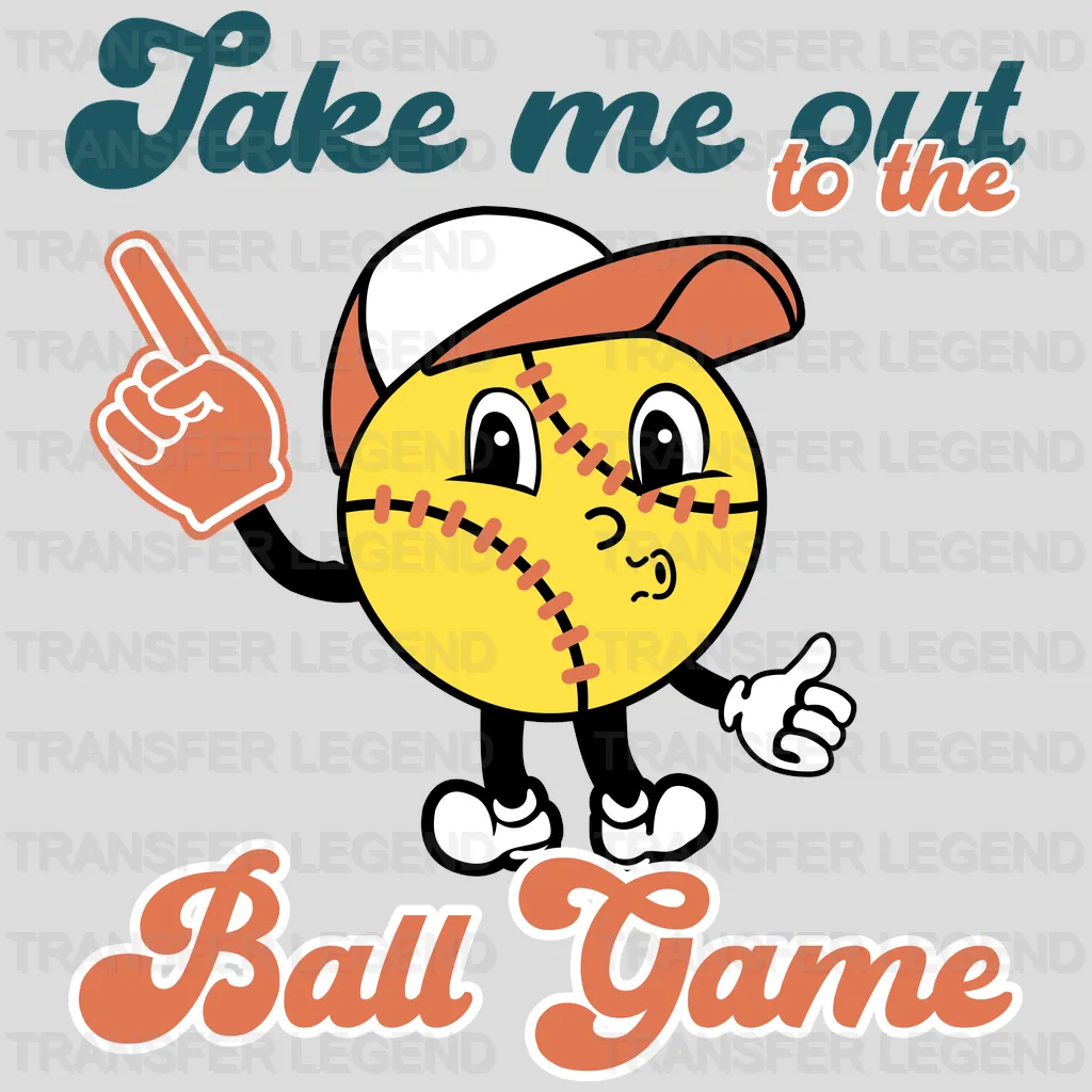 Take Me Out To The Ball Game Softball DTF Transfer - transferlegend