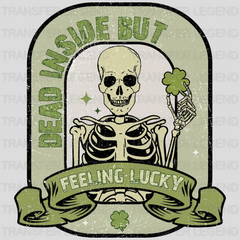 Dead Inside But Feeling Lucky St. Patrick's Day Design - DTF heat transfer - transferlegend