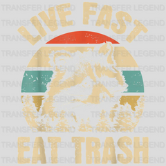 Live Fast Eat Trash Funny Raccoon Camping Or Hiking Design - DTF heat transfer - transferlegend