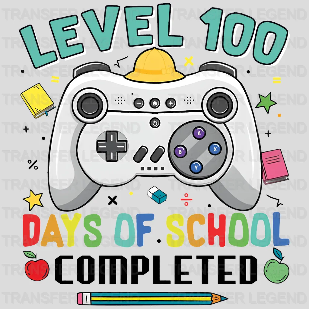 Level 100 Days Of School Completed Design - DTF heat transfer - transferlegend