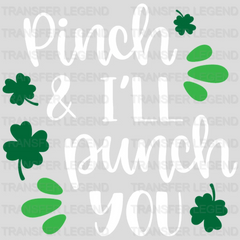 Pinch & I'LL Punch You St. Patrick's Day Design - DTF heat transfer - transferlegend