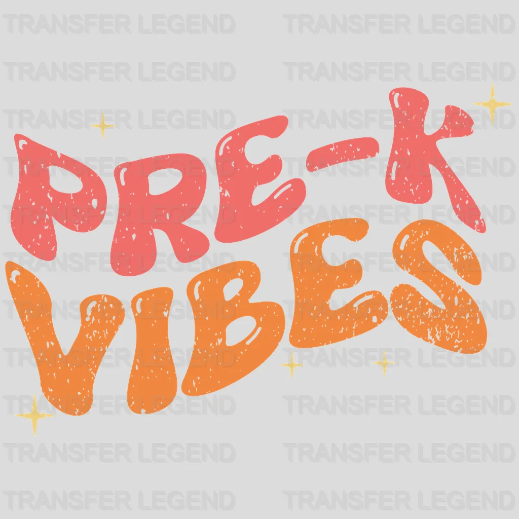 Pre-K Vibes - Back To School DTF Transfer - transferlegend