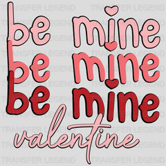 BE MINE VALENTINE - DTF heat transfer - transferlegend