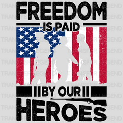 Freedom Is Paid By Our Heroes - Memorial Day DTF Transfer - transferlegend