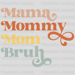 Mama Mommy Mom Bruh - Mothers Day  - Funny Mom - Design - DTF heat transfer - transferlegend