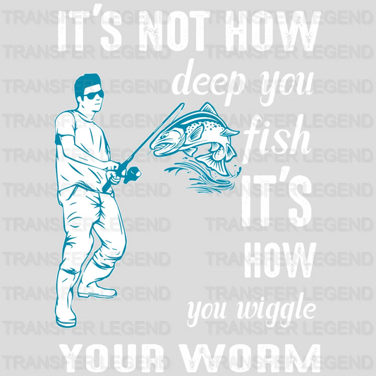 How You Wiggle Your Worm - Fish Design DTF Heat Transfer - transferlegend