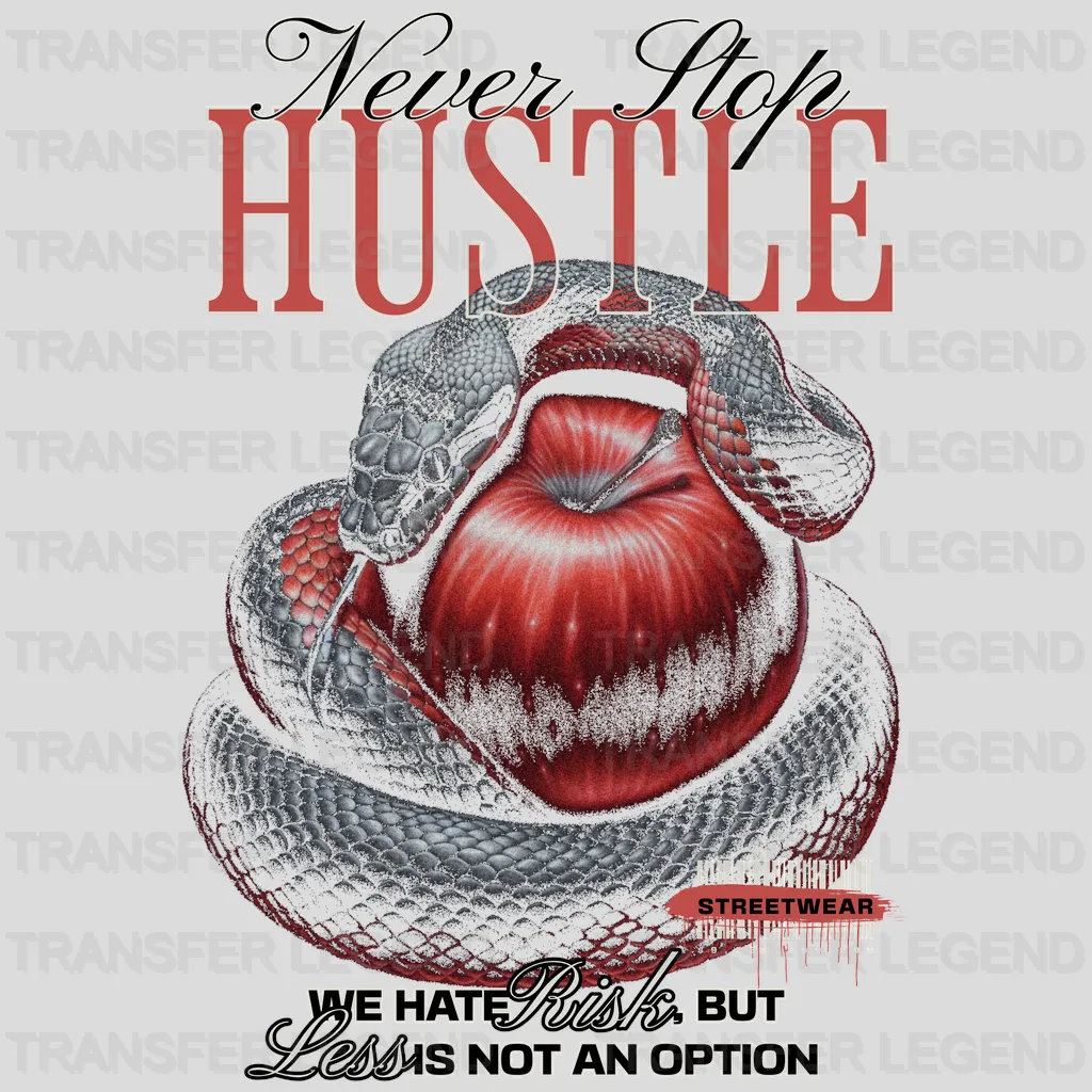 Mever Stop Hustle Streetwear Design - DTF Heat Transfer - transferlegend