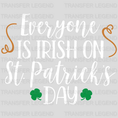 Everyone Is Irish One St. Patrick's Day Design - DTF heat transfer - transferlegend