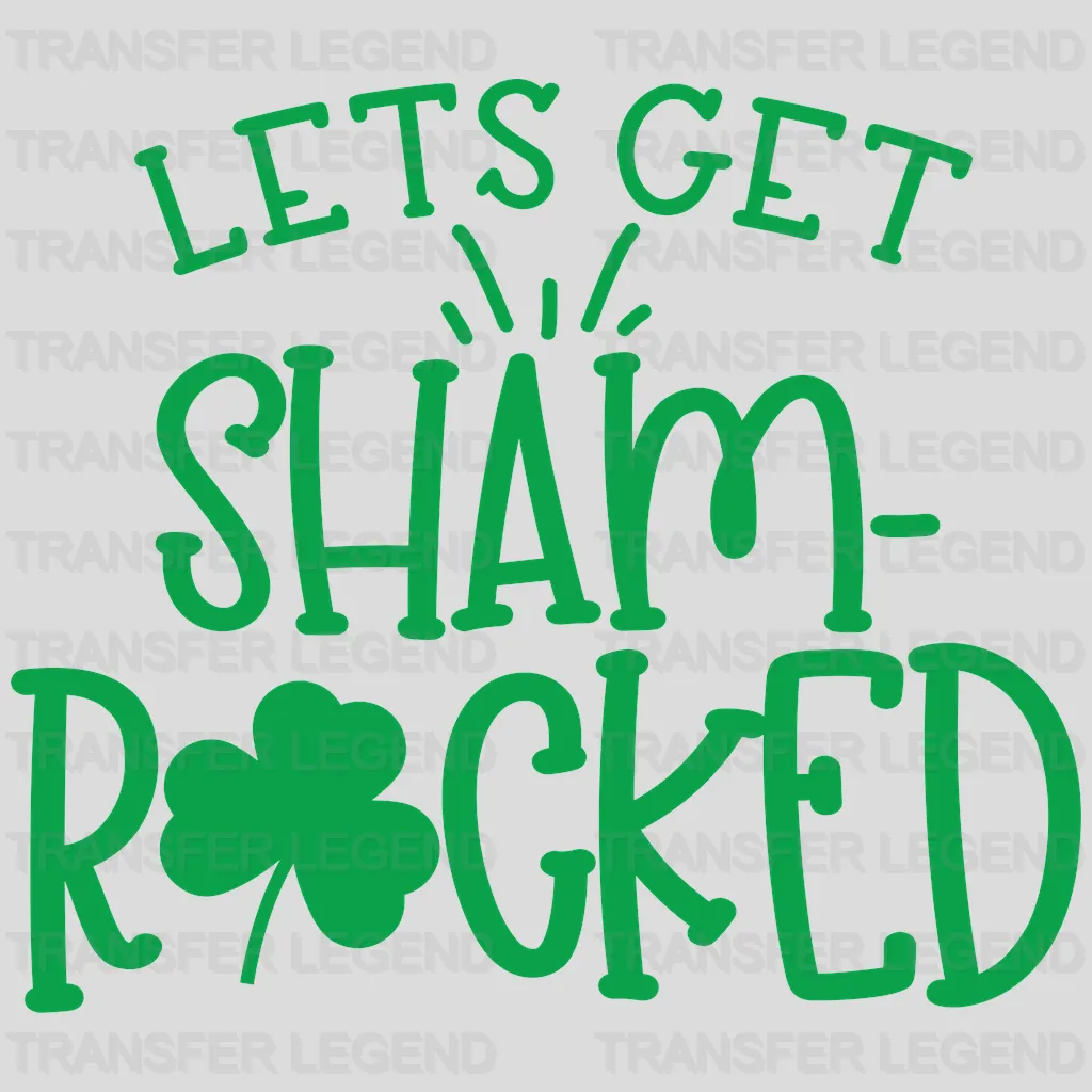 Let's Get Shamrocked St. Patrick's Day Design - DTF heat transfer - transferlegend