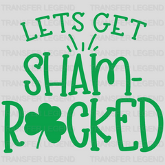 Let's Get Shamrocked St. Patrick's Day Design - DTF heat transfer - transferlegend