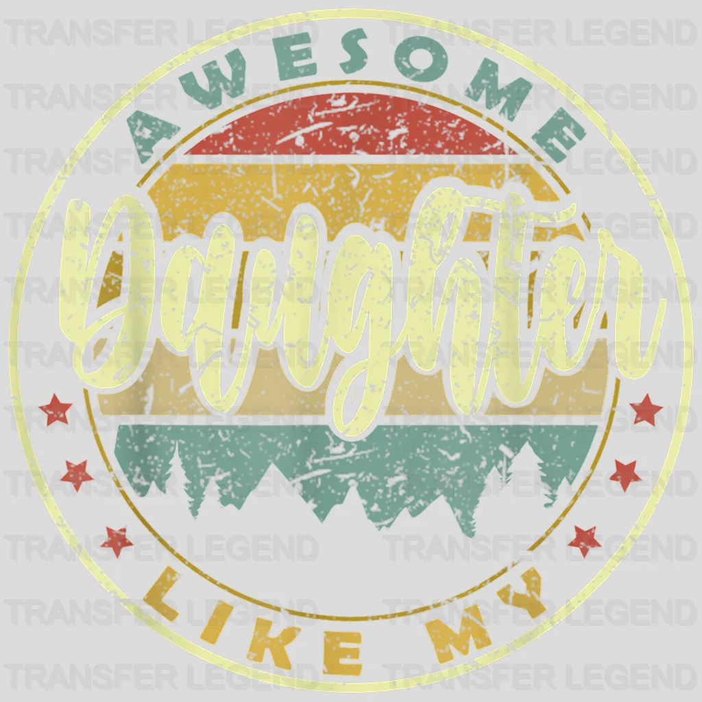 Awesome Like My Daughter Design - DTF heat transfer - transferlegend