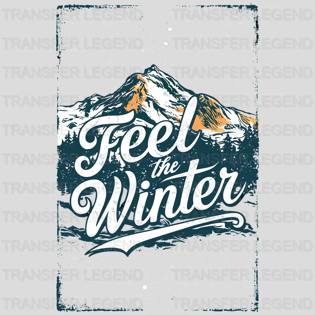 Feel The Snow Winter Design - DTF Heat Transfers - transferlegend