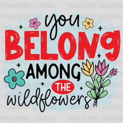 You Belong Among The Wildflowers Easter Design - DTF heat transfer - transferlegend