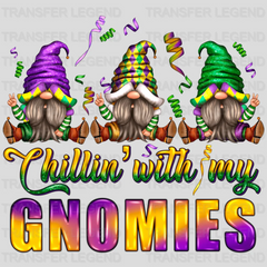 Chillin With My Gnomes Mardi Gras Design- Mardi Gras DTF heat transfer - transferlegend