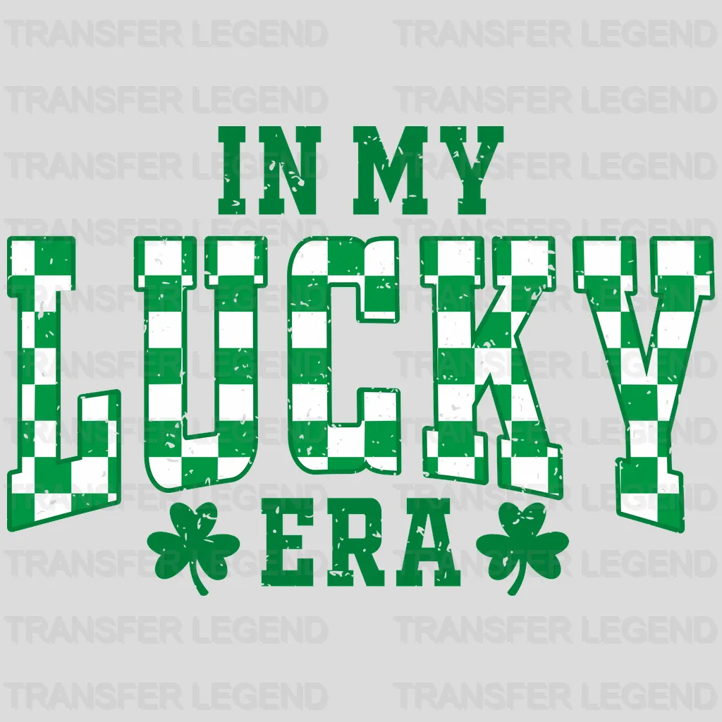 In My Lucky Era St. Patrick's Day Design - DTF heat transfer - transferlegend