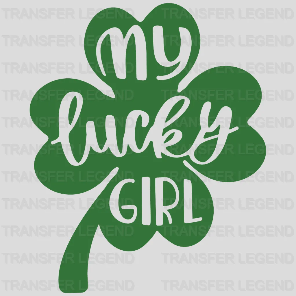 My Lucky Girl St. Patrick's Day Design - DTF heat transfer - transferlegend