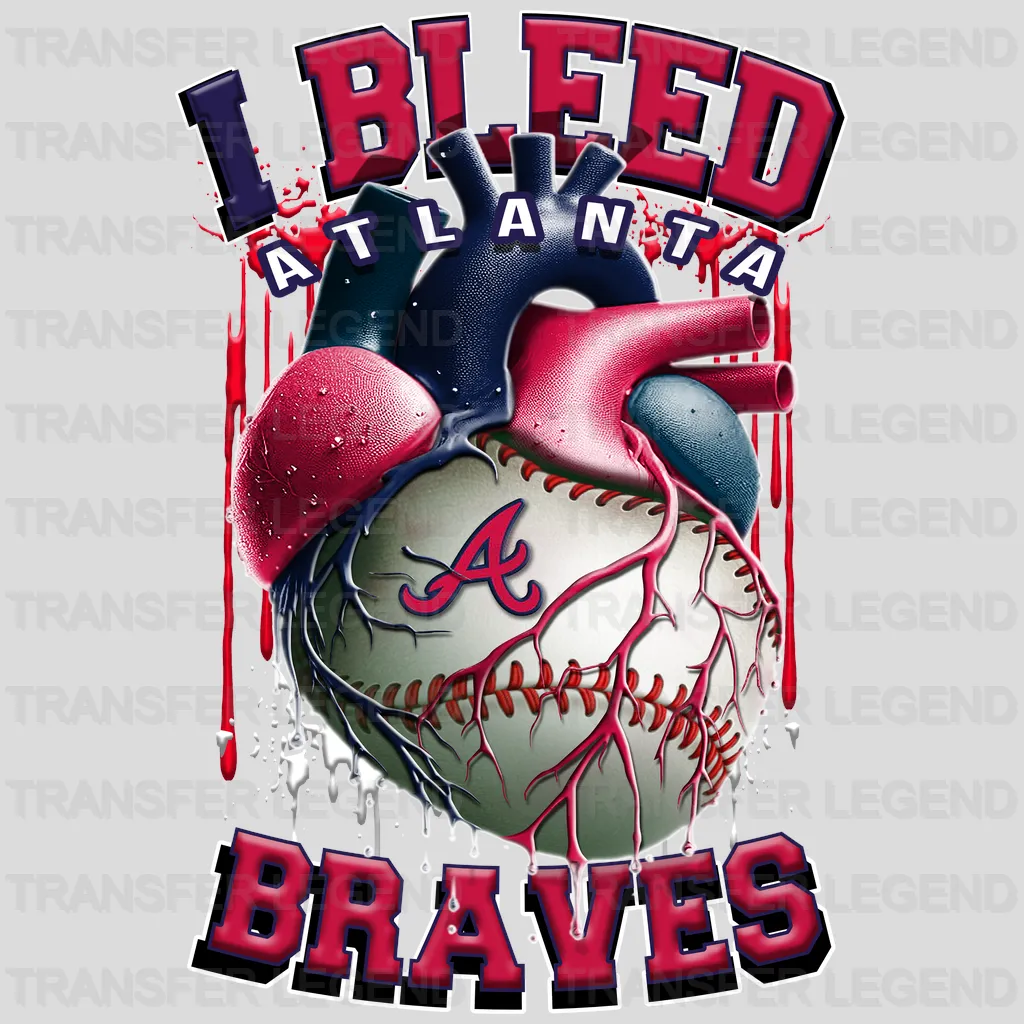 Atlanta Braves MLB I Bleed Red & Blue DTF Iron On Transfer