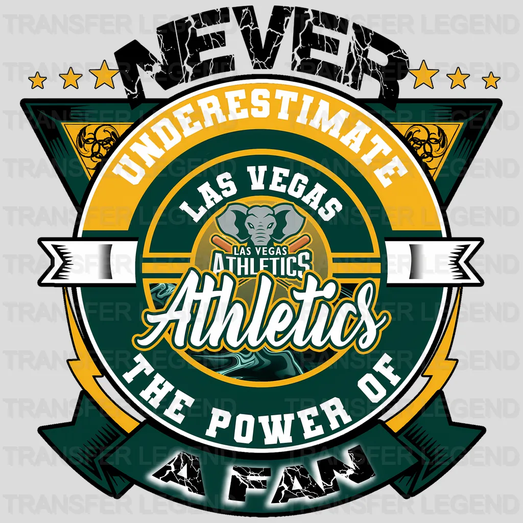 Oakland Athletics MLB Las Vegas Never Underestimate A Fan DTF Iron On Transfer
