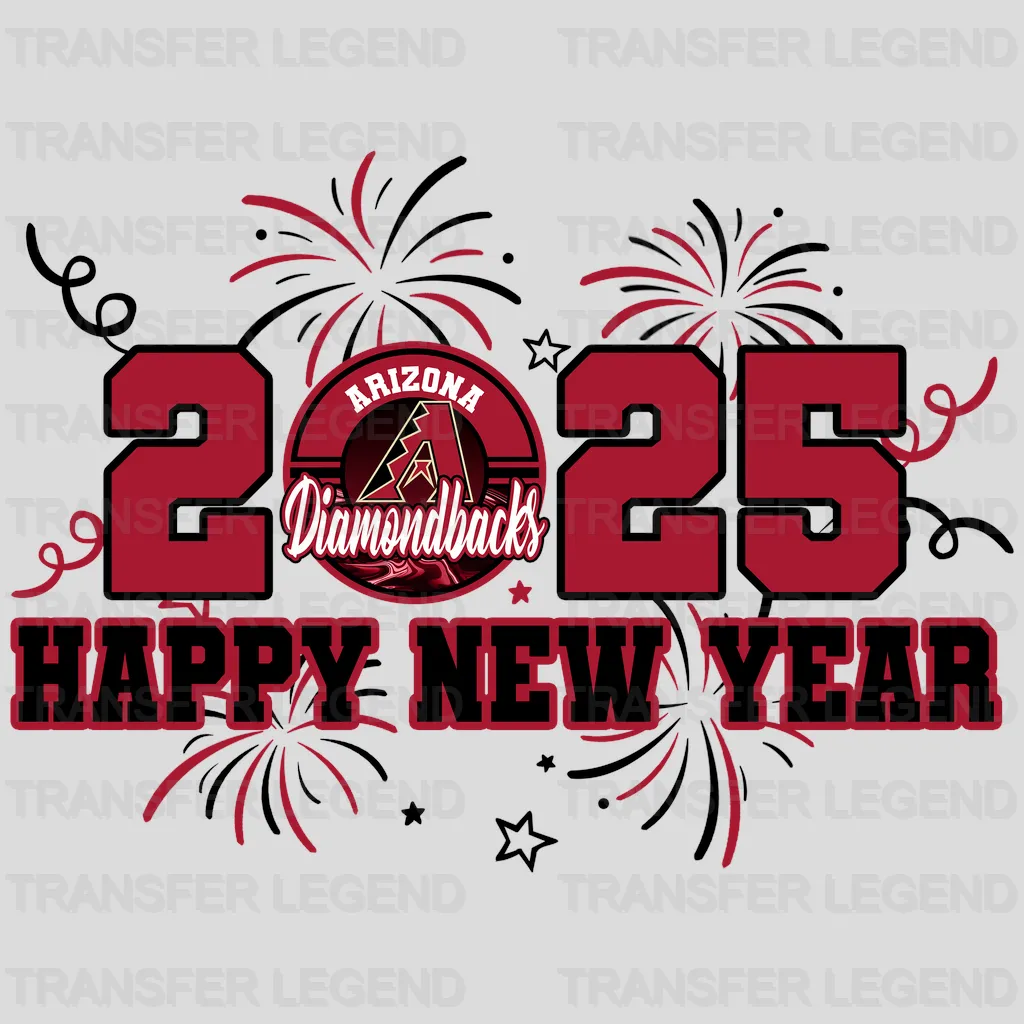 Arizona Diamondbacks MLB 2025 Happy New Year DTF Iron On Transfer