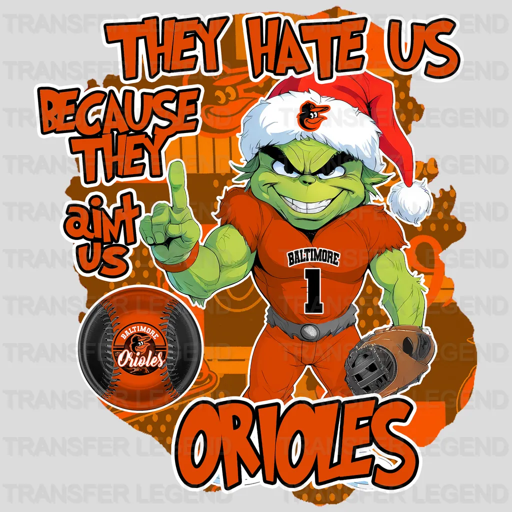 Baltimore Orioles MLB They Hate Us DTF Iron On Transfer