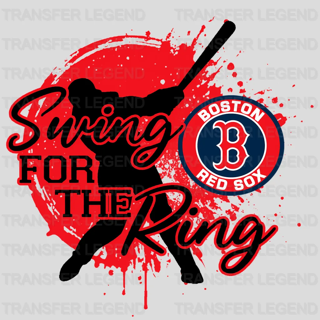 Boston Red Sox MLB Boston Red Swing For The Ring DTF Iron On Transfer