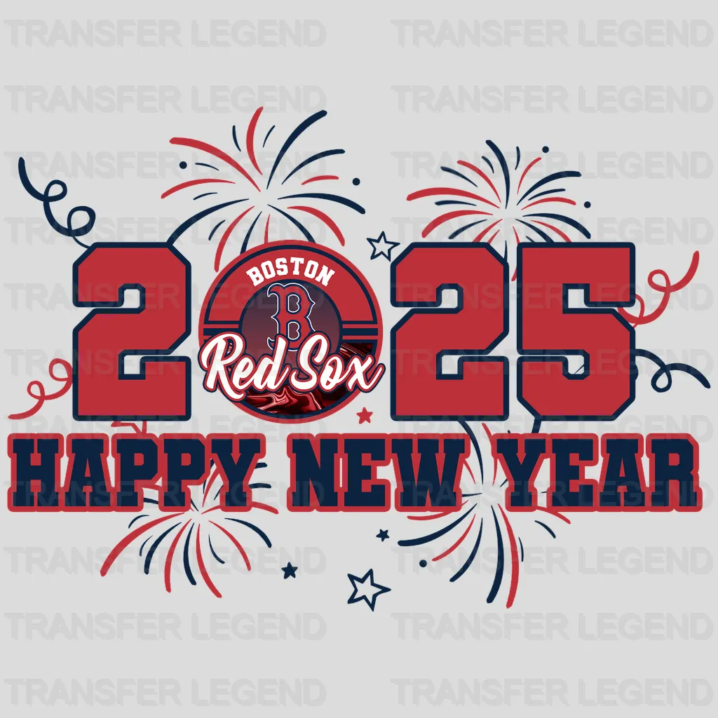 Boston Red Sox MLB Boston Red 2025 Happy New Year DTF Iron On Transfer
