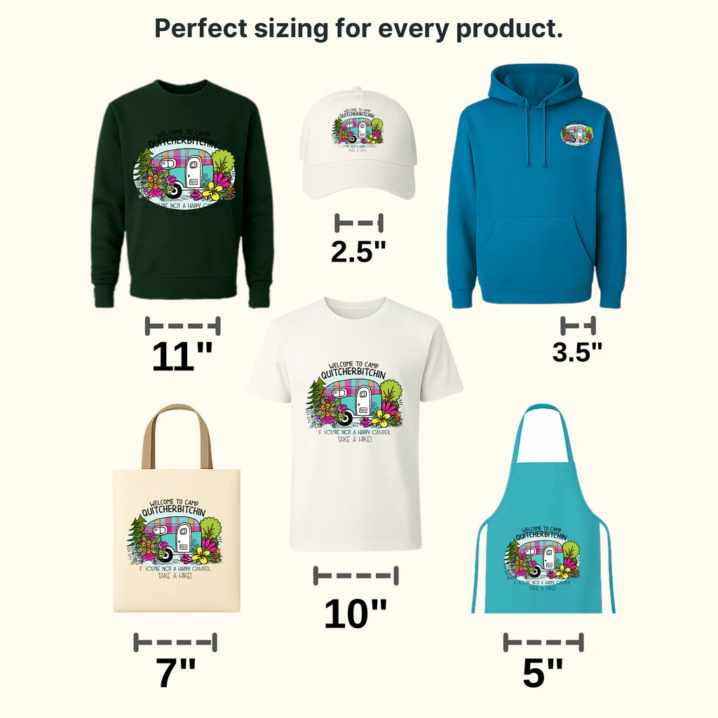 Welcome To Camp QUITCHERBITCHIN' If You're Not A Happy Camper Take A Hike Design - DTF heat transfer - transferlegend
