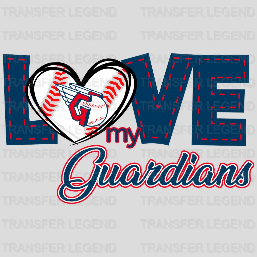 Cleveland Guardians MLB Love My Guardians DTF Iron On Transfer