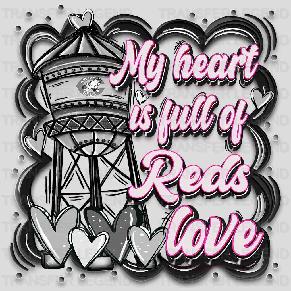 Cincinnati Reds MLB Heart Full Of Reds Love DTF Iron On Transfer