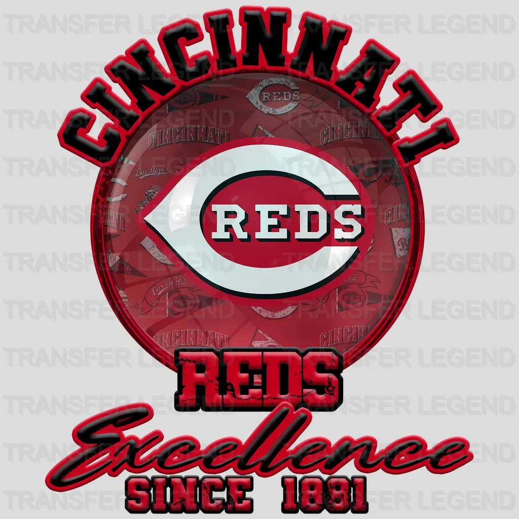 Cincinnati Reds MLB Excellence Since 1881 DTF Iron On Transfer