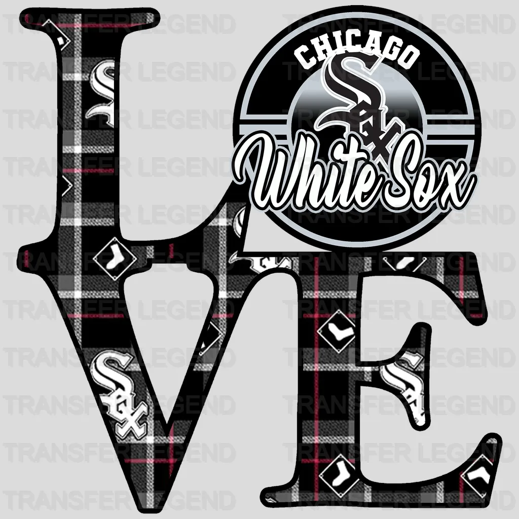 Chicago White Sox MLB Chicago White Love DTF Iron On Transfer
