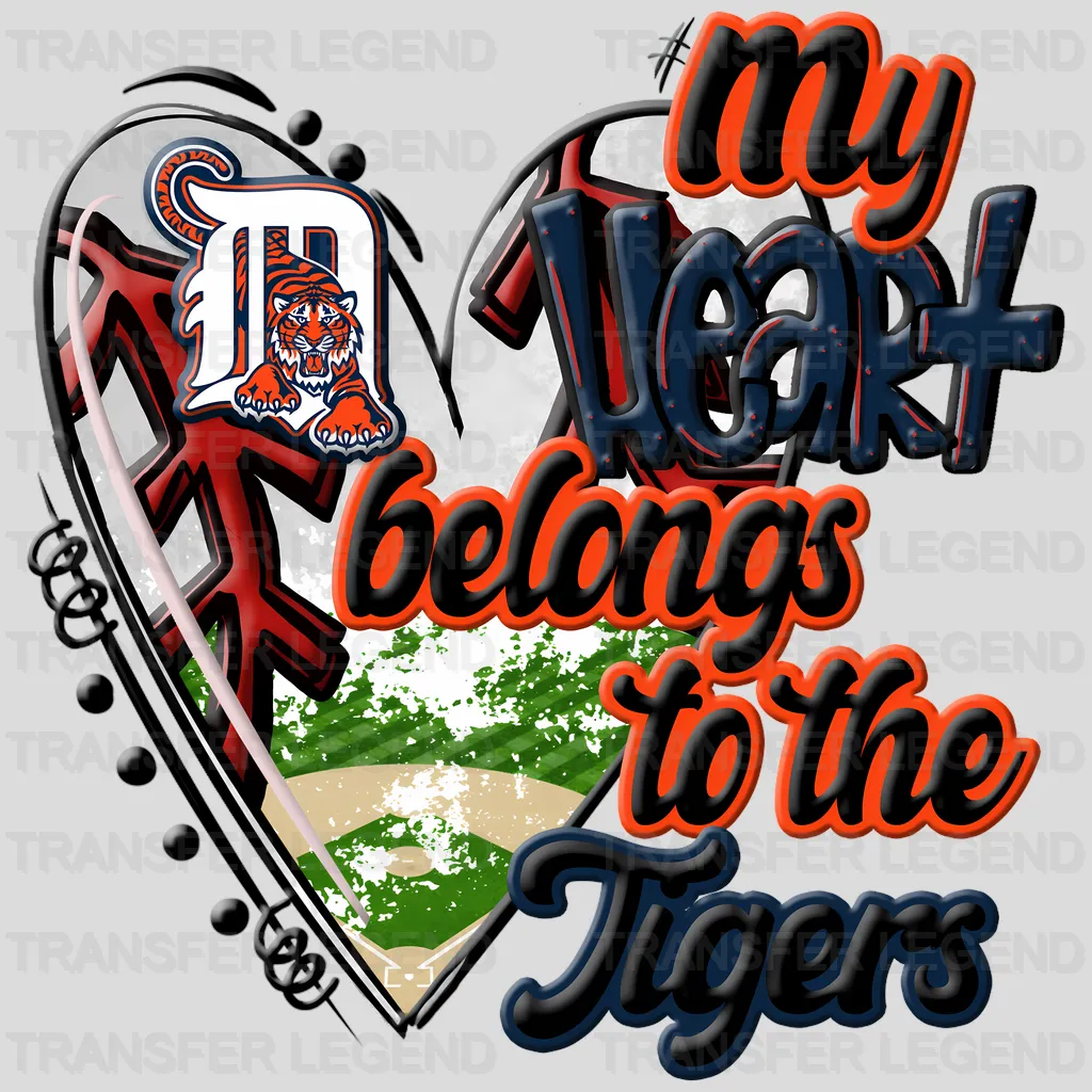 Detroit Tigers MLB My Heart Belongs To The Tigers DTF Iron On Transfer