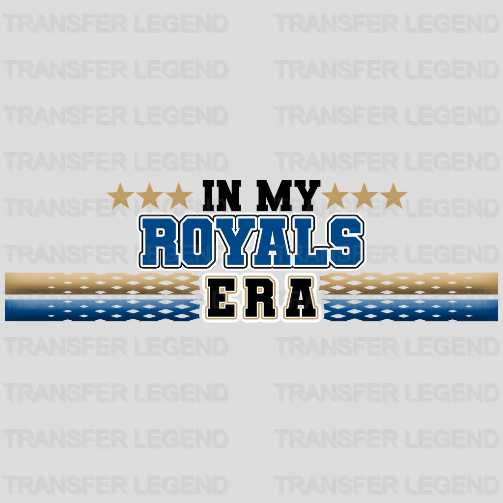 Kansas City Royals MLB Kansas City In My Royals Era DTF Iron On Transfer