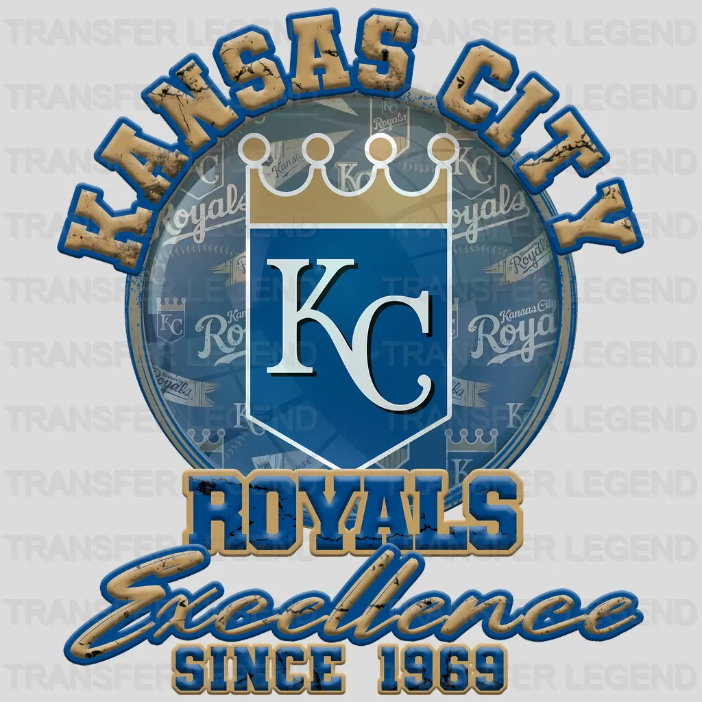 Kansas City Royals MLB Kansas City Excellence Since 1969 DTF Iron On Transfer