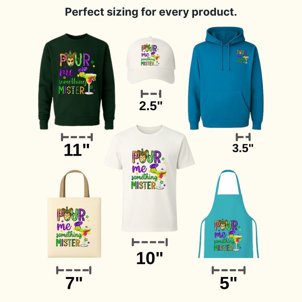 Pour Me Something Mister Mardi Gras Design- Mardi Gras DTF heat transfer - transferlegend