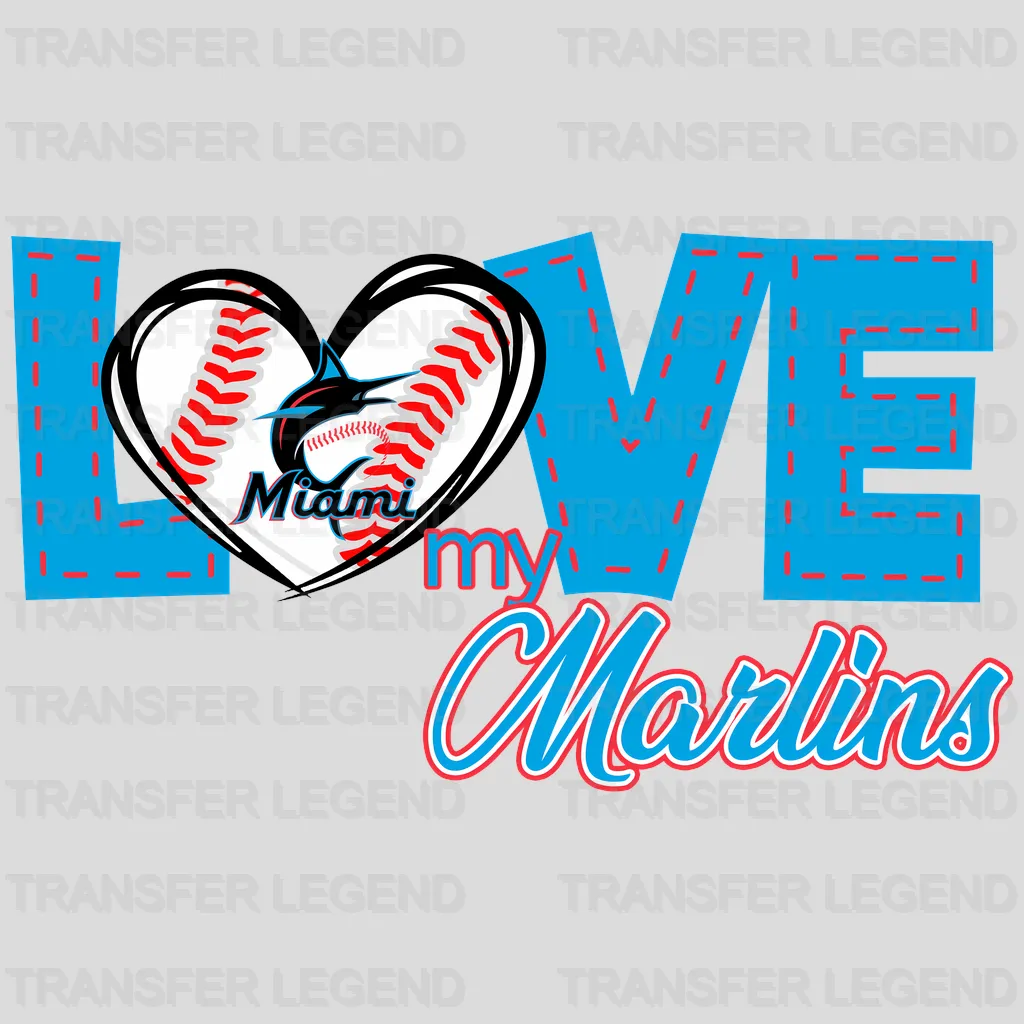 Miami Marlins MLB Love My Marlins DTF Iron On Transfer